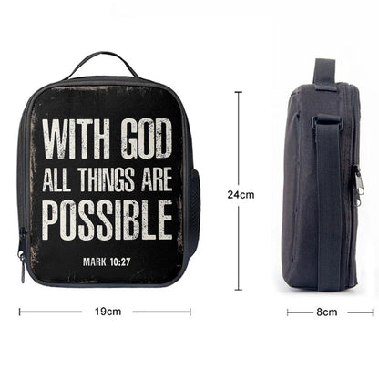 With God All Things Are Possible Mark 10 27 Lunch Bag For Men And Women, Spiritual Christian Lunch Box For School, Work