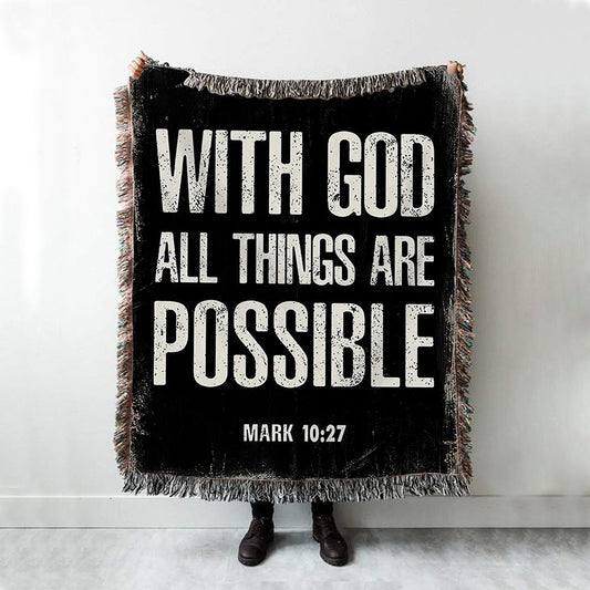 With God All Things Are Possible Mark 10 27 Woven Blanket Prints - Religious Boho Blanket - Christian Woven Throw Blanket Decor