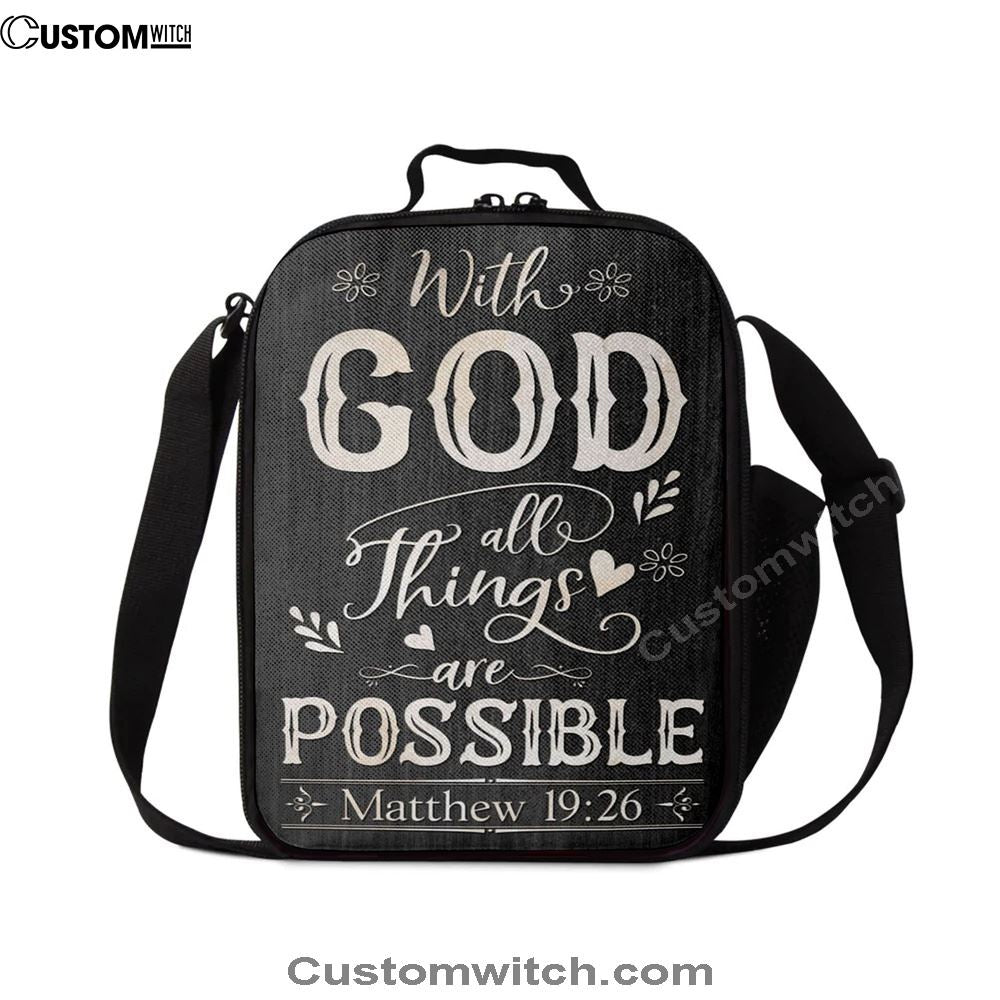 With God All Things Are Possible Matthew 1926 Bible Verse Lunch Bag For Men And Women, Spiritual Christian Lunch Box For School, Work