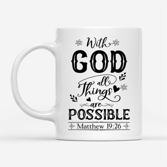 With God All Things Are Possible Matthew 1926 Bible Verse Mug, Christian Mug, Bible Mug, Faith Gift, Encouragement Gift