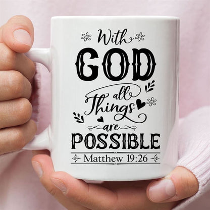 With God All Things Are Possible Matthew 1926 Bible Verse Mug, Christian Mug, Bible Mug, Faith Gift, Encouragement Gift