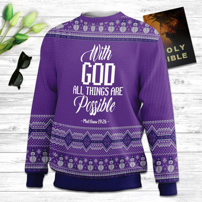 With God All Things Are Possible Ugly Christmas Sweater - Christian Unisex Sweater - Religious Christmas Gift