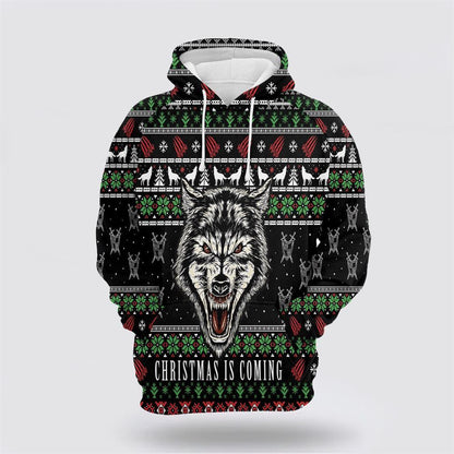Wolf Christmas Is Coming All Over Print 3D Hoodie For Men & Women, Christmas Hoodie Cute, Christmas Gift, Christmas Fashion
