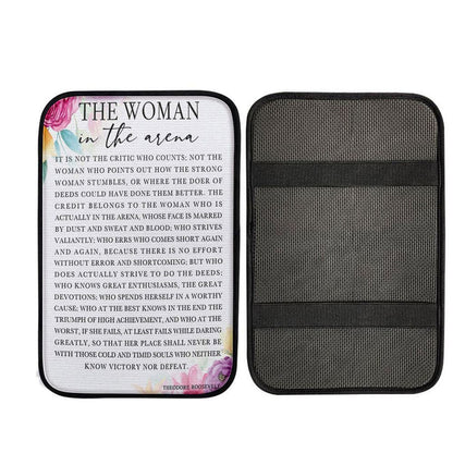 Woman In The Arena Positive Quote Car Armrest Pad -Teddy Roosevelt -Encouragement Gifts For Women