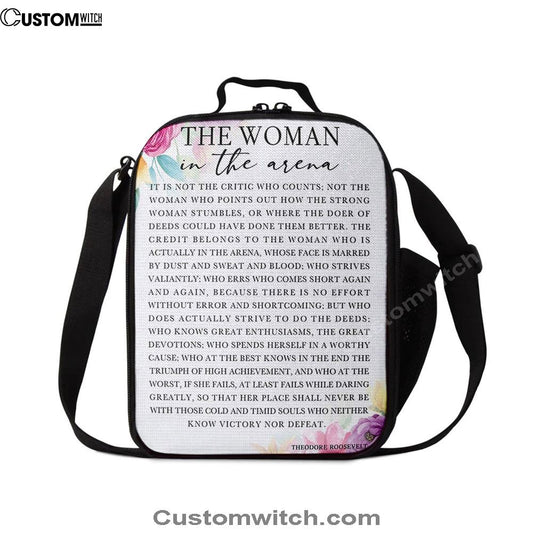 Woman In The Arena Positive Quote Lunch Bag For Men And Women -Teddy Roosevelt Decor -Encouragement Gifts For Women