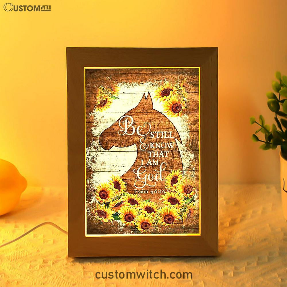 Wooden Horse Sunflower Be Still And Know That I Am God Frame Lamp Art - Christian Art - Bible Verse Art - Religious Home Decor