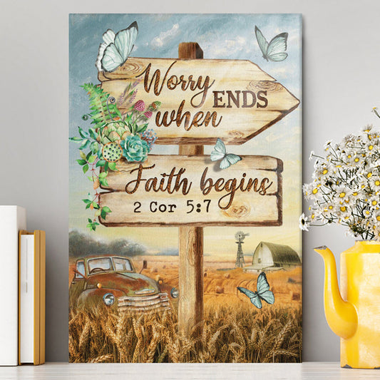 Worry Ends When Faith Begins Old Car Butterfly Countryside Canvas Prints - Christian Wall Decor - Bible Verse Canvas Art