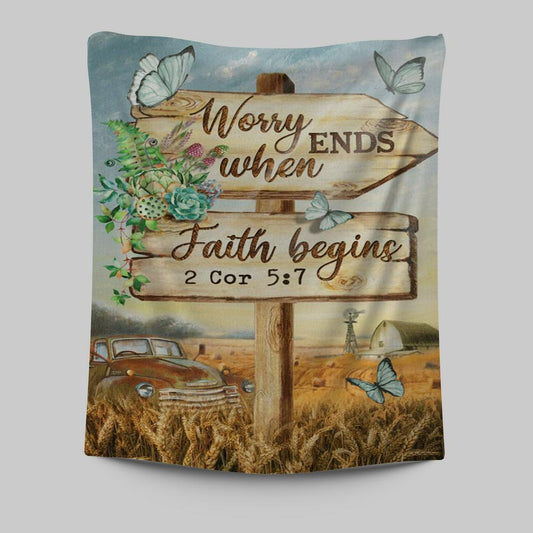 Worry Ends When Faith Begins Old Car Butterfly Countryside Tapestry Prints - Christian Wall Decor - Bible Verse Tapestry Art