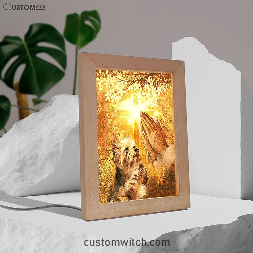 Yorkshire Terrier Dog Jesus Praying Hand Light Cross Frame Lamp Decor - Christian Art - Gift For Dog Lover