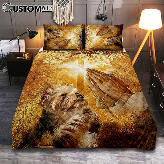 Yorkshire Terrier Dog Jesus Praying Hand Light Cross Quilt Bedding Set Cover Twin Bedding Decor - Christian Bedroom - Gift For Dog Lover