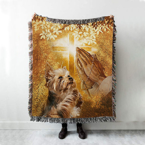 Yorkshire Terrier Dog Jesus Praying Hand Light Cross Woven Boho Blanket - Christian Throw Blanket - Gift For Dog Lover