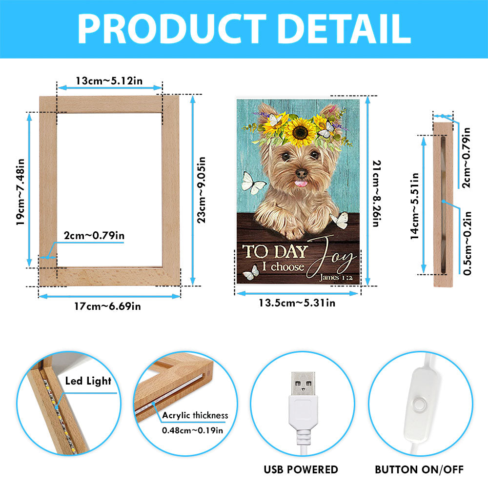Yorkshire Terrier Dog Today I Choose Joy Frame Lamp Decor - Christian Art - Gift For Dog Lover