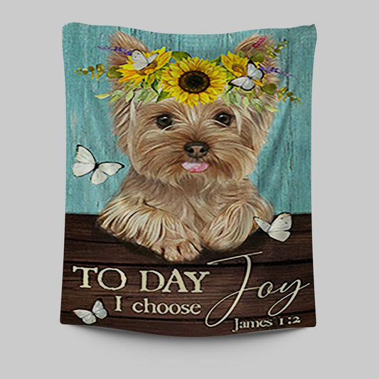 Yorkshire Terrier Dog Today I Choose Joy Tapestry Wall Decor - Christian Wall Art - Gift For Dog Lover