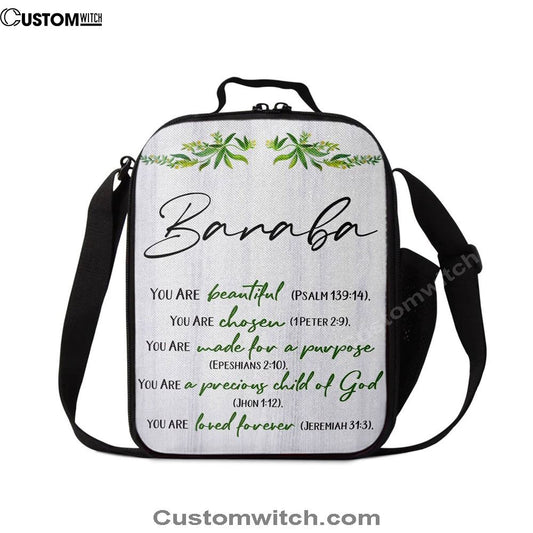 You Are Beautiful Chosen Made For A Purpose Personalized Lunch Bag For Men And Women, Spiritual Christian Lunch Box For School, Work