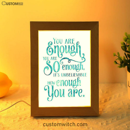 You Are Enough Motivational Art