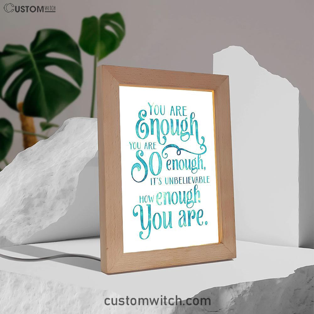 You Are Enough Motivational Art