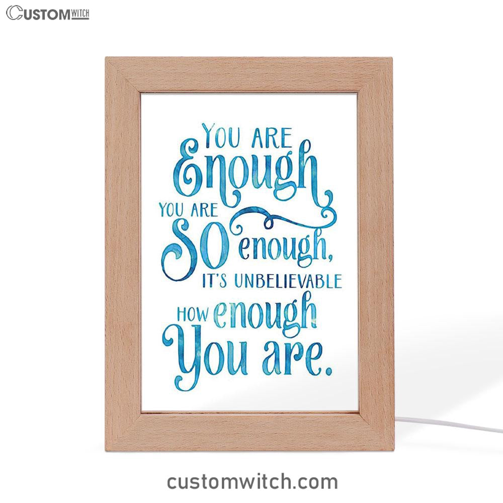 You Are Enough Motivational Art