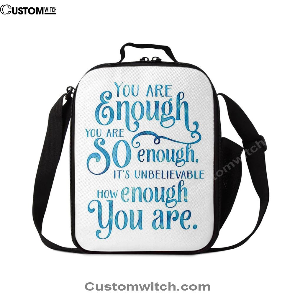 You Are Enough Motivational Lunch Bag For Men And Women, Spiritual Christian Lunch Box For School, Work