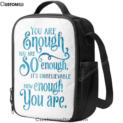 You Are Enough Motivational Lunch Bag For Men And Women, Spiritual Christian Lunch Box For School, Work