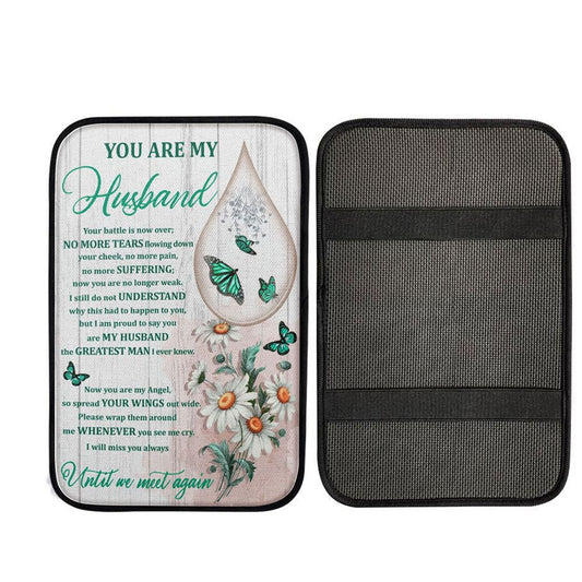 You Are My Husband Until We Meet Again The Butterfly Flower Tear Car Center Console Cover - Bible Verse Car Accessories