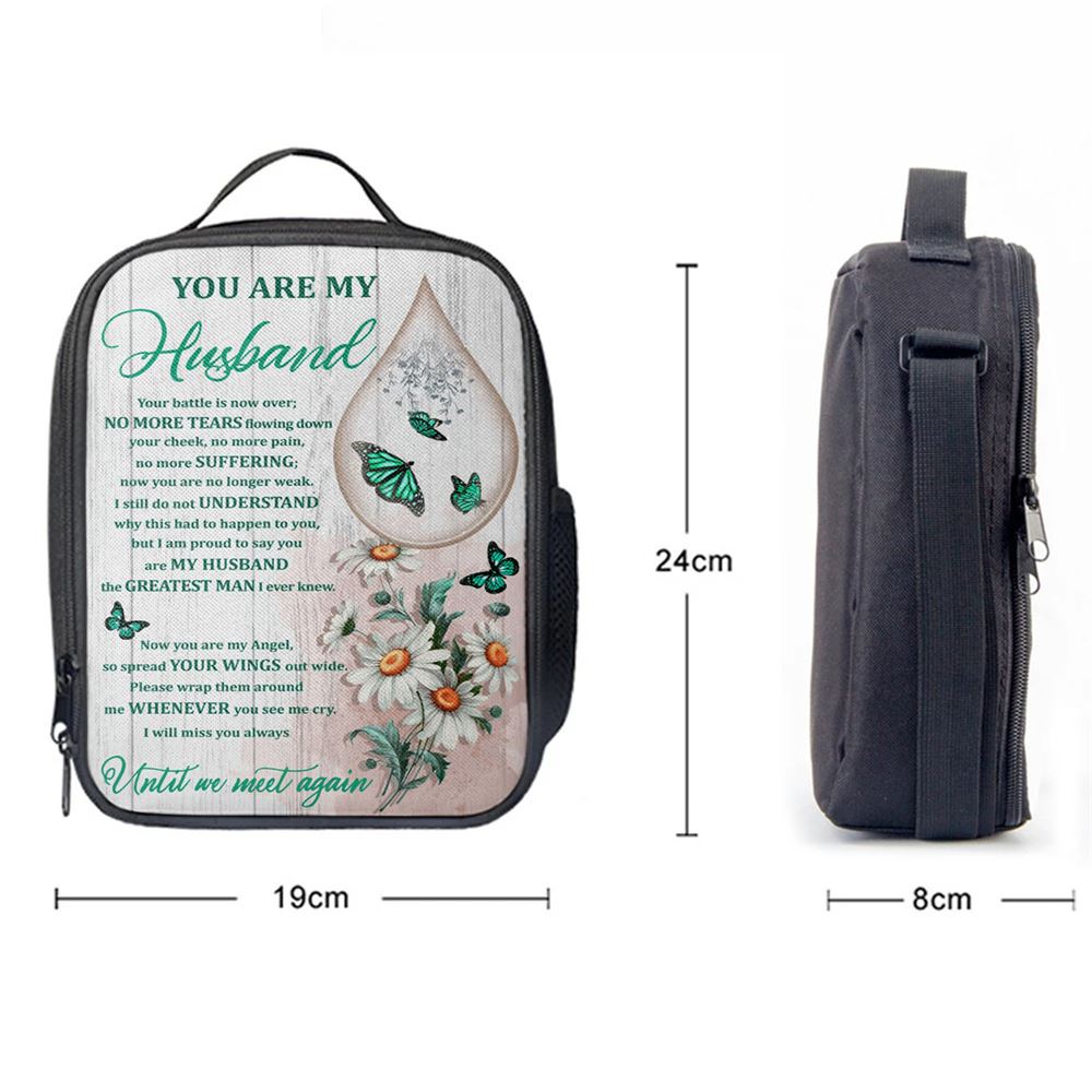You Are My Husband Until We Meet Again The Butterfly Flower Tear Lunch Bag For Men And Women, Spiritual Christian Lunch Box For School, Work
