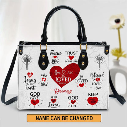You Are So Loved Personalized Leather Bag, Romantic Religious Gifts For Christian Women