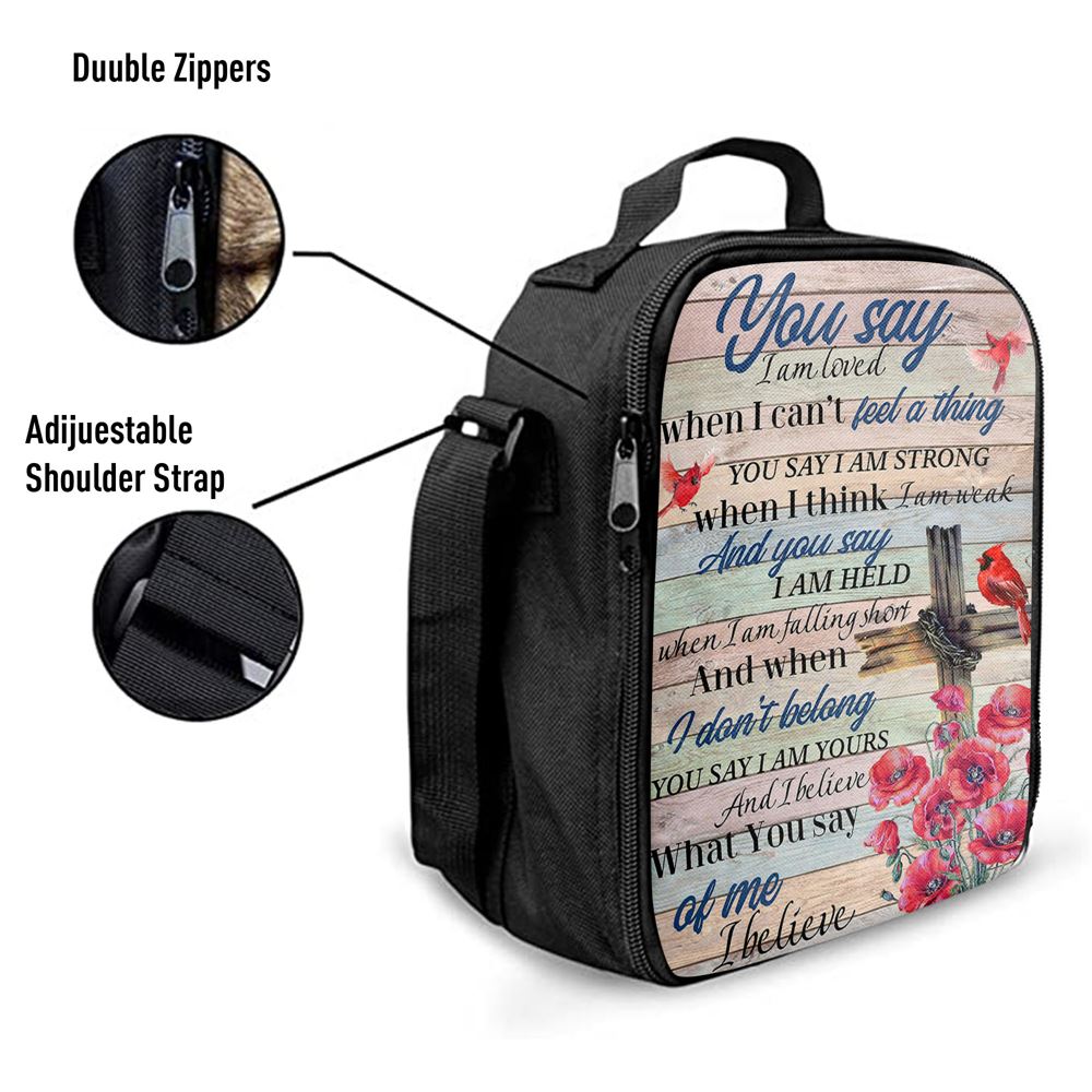 You Say I Am Loved Lunch Bag For Men And Women, Spiritual Christian Lunch Box For School, Work