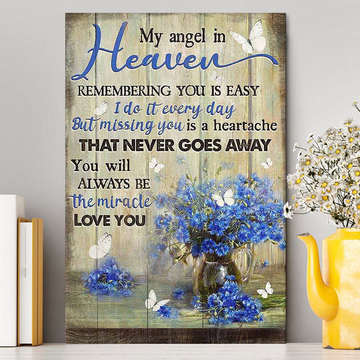 You Will Always Be The Miracle Canvas - Blue Flower Glass Vase Butterfly Canvas Art - Christian Art - Bible Verse Wall Art - Religious Home Decor