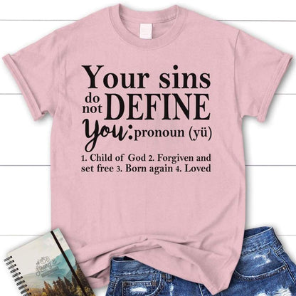 Your Sins Do Not Define You Womens Christian T Shirt, Blessed T Shirt, Bible T shirt, T shirt Women