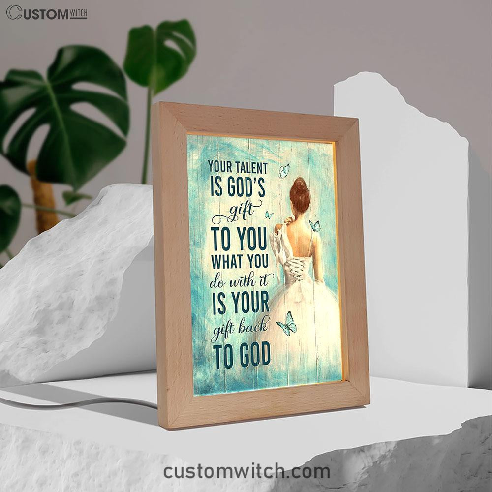 Your Talent Is God's Gift Ballet White Dress Blue Butterfly Frame Lamp Art - Christian Night Light - Bible Verse Wooden Lamp