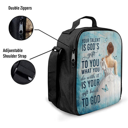 Your Talent Is God's Gift Ballet White Dress Blue Butterfly Lunch Bag For Men And Women, Spiritual Christian Lunch Box For School, Work