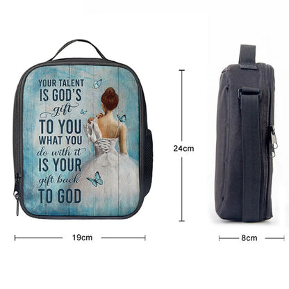 Your Talent Is God's Gift Ballet White Dress Blue Butterfly Lunch Bag For Men And Women, Spiritual Christian Lunch Box For School, Work