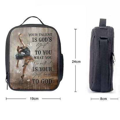 Your Talent Is God's Gift To You Ballet White Butterfly Night Lunch Bag For Men And Women, Spiritual Christian Lunch Box For School, Work