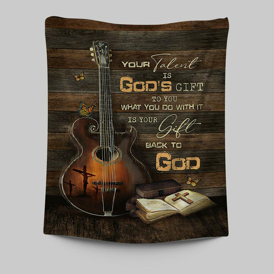 Your Talent Is God's Gift To You Guitar Bible Butterfly Tapestry Wall Art - Christian Tapestries Prints - Bible Verse Tapestry Art