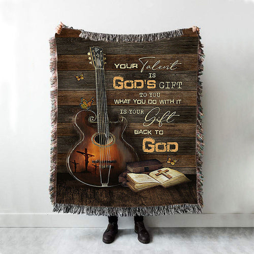 Your Talent Is God's Gift To You Guitar Bible Butterfly Woven Throw Blanket - Christian Woven Blanket Prints - Bible Verse Woven Blanket Art