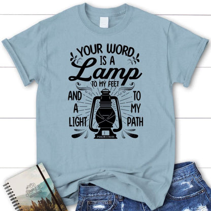 Your Word Is A Lamp To My Feet Psalm 119105 T Shirt, Blessed T Shirt, Bible T shirt, T shirt Women