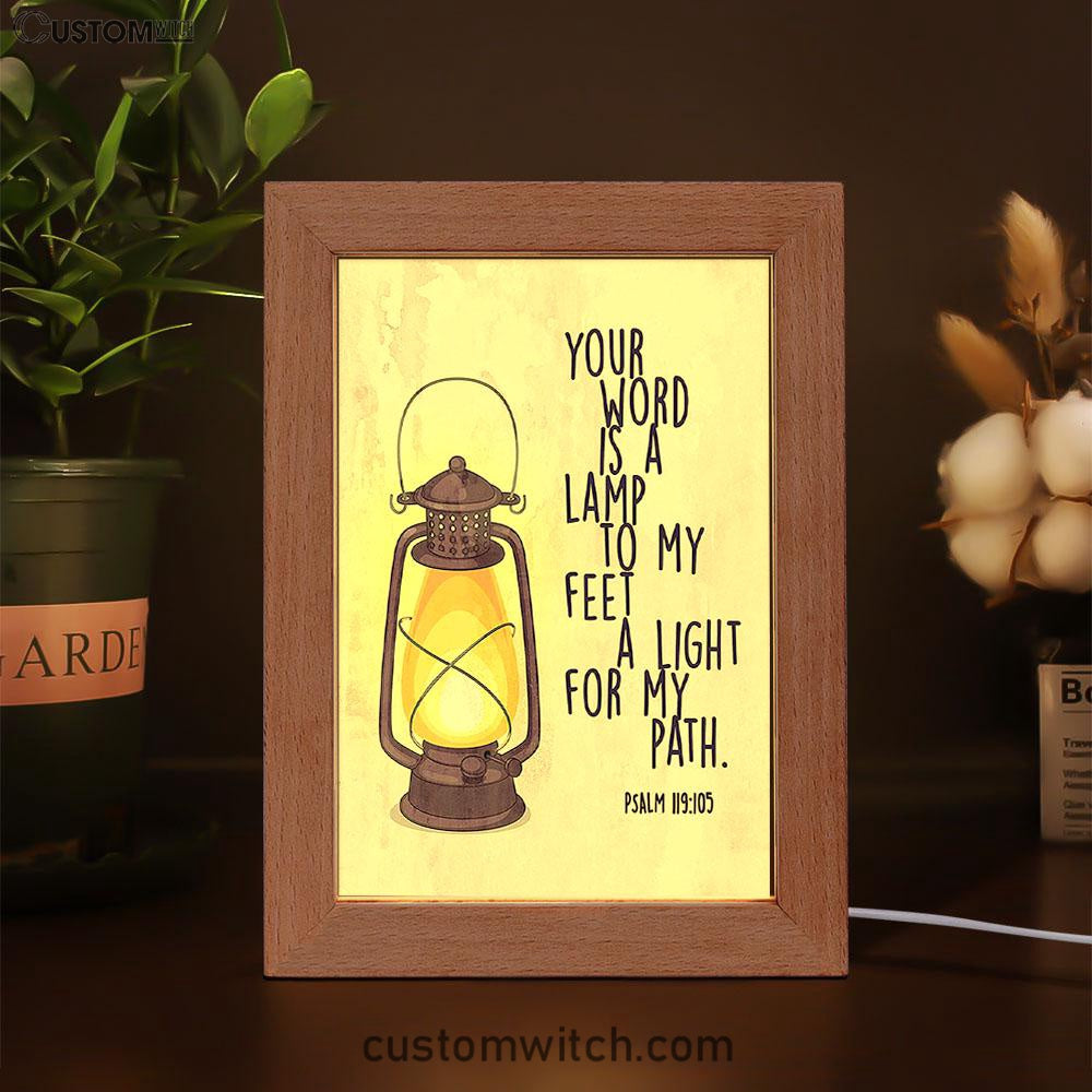 Your Word Is A Light For My Path - Psalm 119 105 Frame Lamp Art - Christian Night Light Decor
