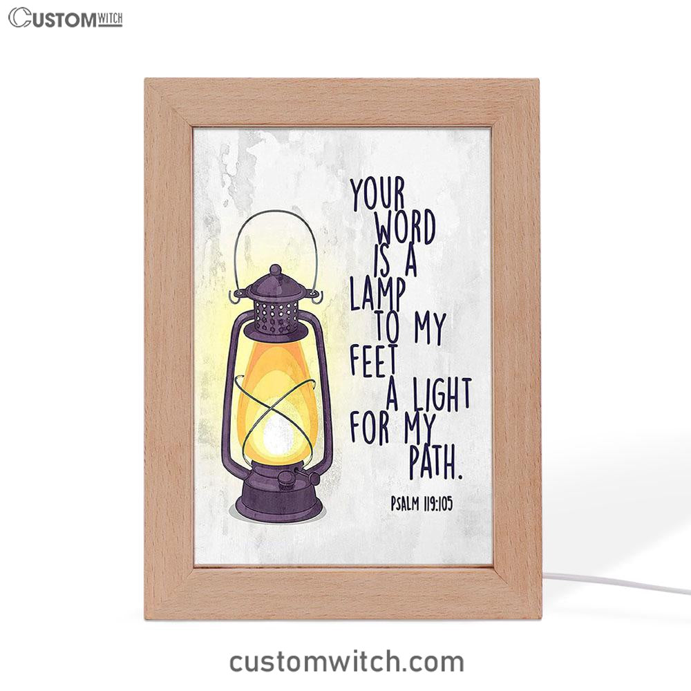 Your Word Is A Light For My Path - Psalm 119 105 Frame Lamp Art - Christian Night Light Decor