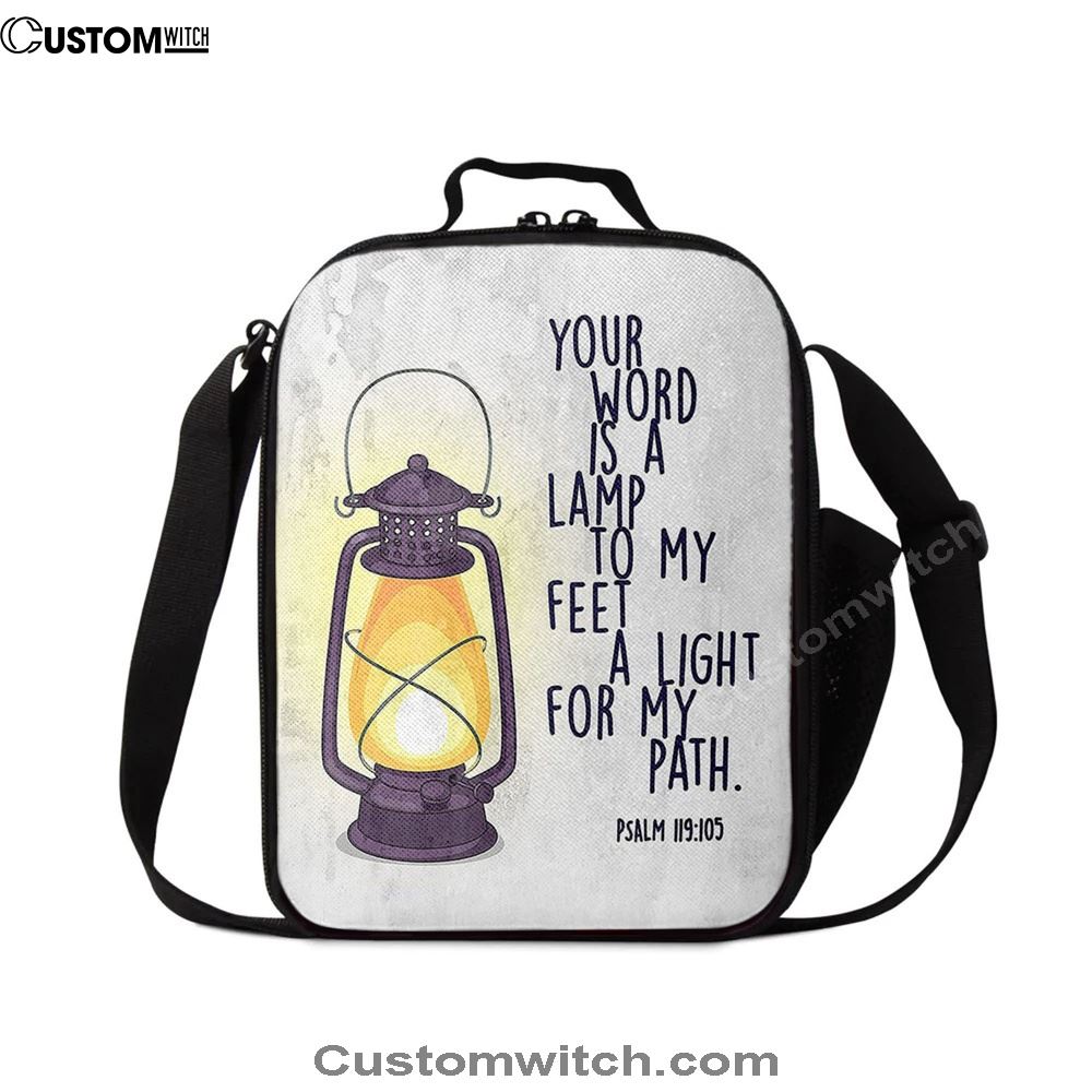 Your Word Is A Light For My Path - Psalm 119 105 Lunch Bag For Men And Women, Spiritual Christian Lunch Box For School, Work