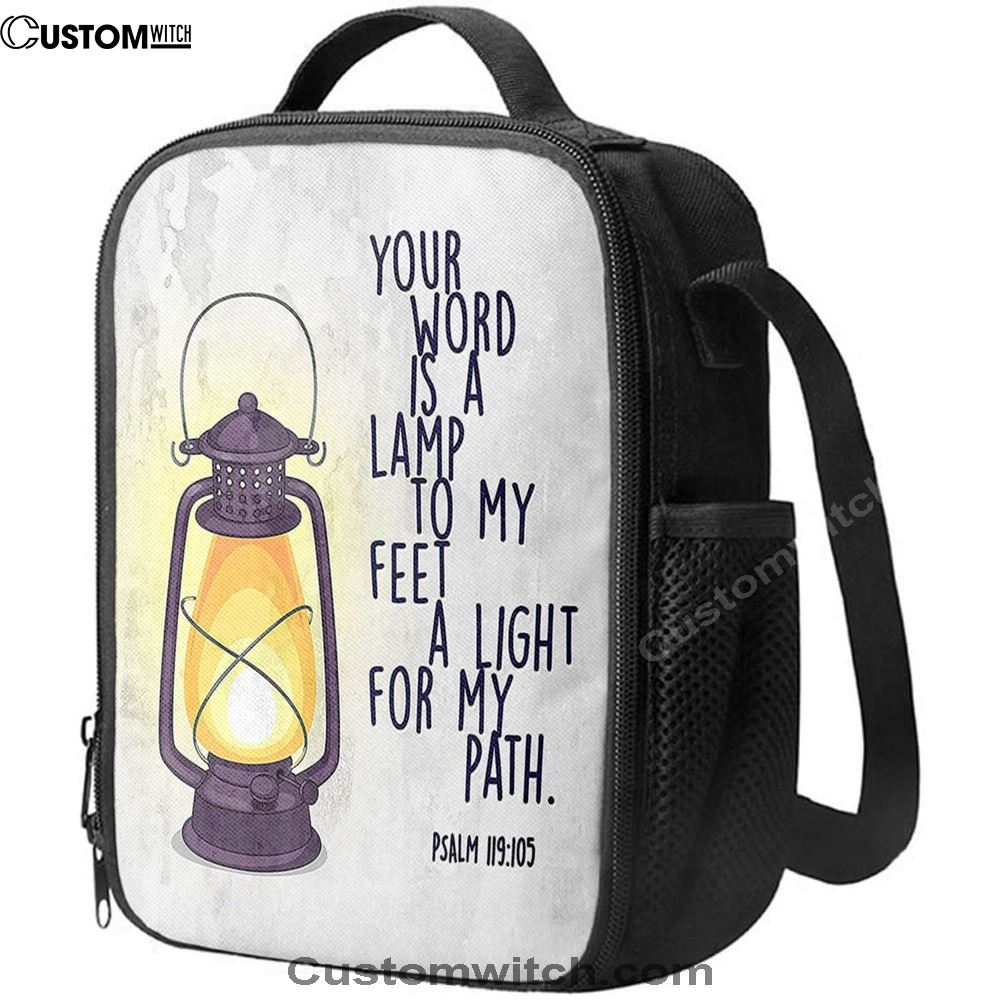 Your Word Is A Light For My Path - Psalm 119 105 Lunch Bag For Men And Women, Spiritual Christian Lunch Box For School, Work