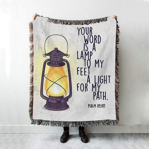 Your Word Is A Light For My Path - Psalm 119 105 Woven Throw Blanket - Christian Woven Throw Blanket Decor