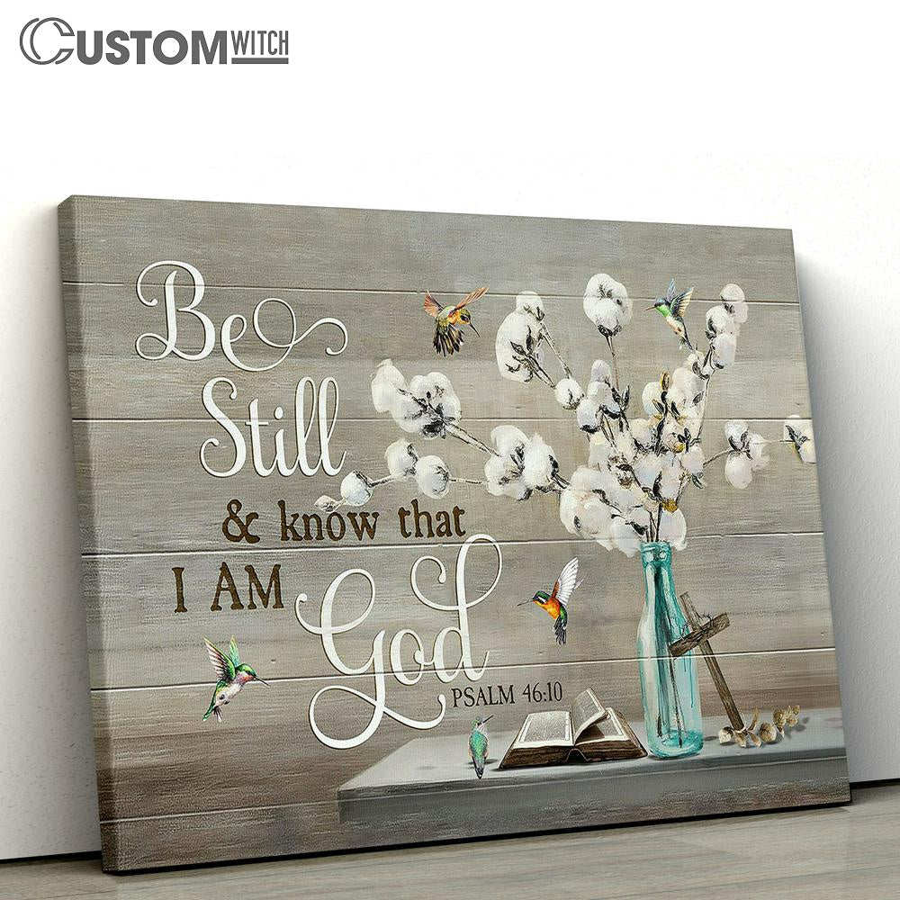 cotton flower Hummingbird Be still and know that I am God Canvas Wall Art - Bible Verse Canvas - Religious Prints