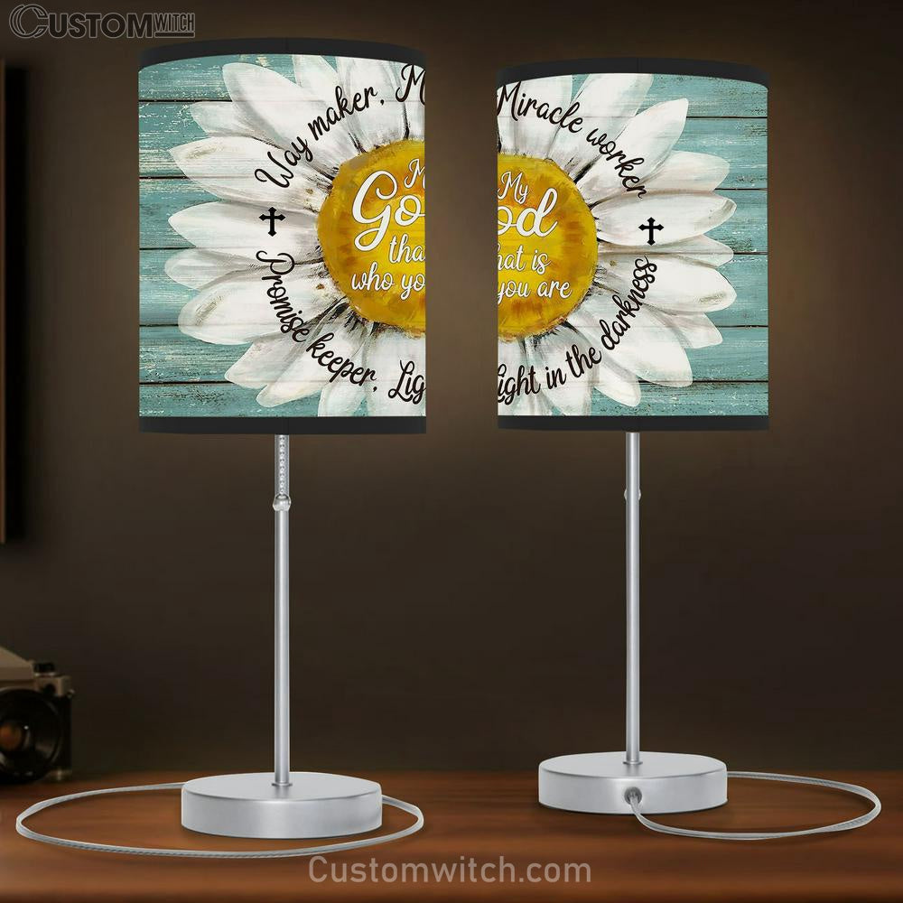 daisy My god that is who you are Table Lamb Gift - Bible Verse Table Lamb - Religious Bedroom Decor