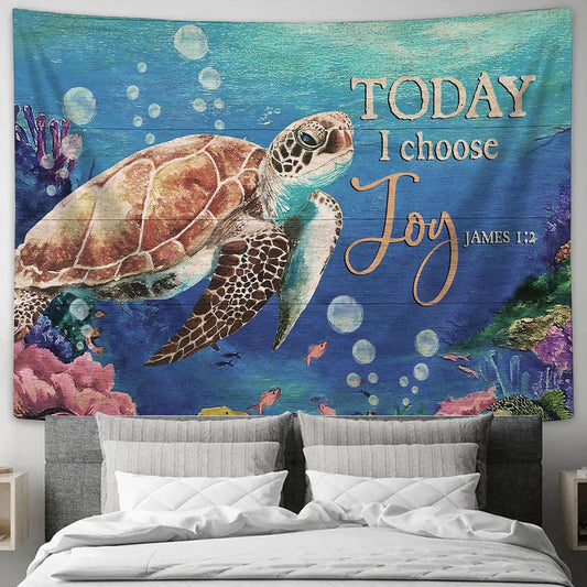 sea turtle Today I choose joy Tapestry Wall Art - Bible Verse Tapestry - Religious Tapestry Wall Hanging