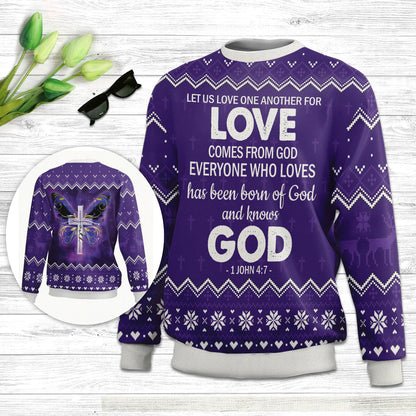 veryone Who Loves Has Been Born Of God And Knows God 1 John 47 Ugly Christmas Sweater - Christian Unisex Sweater - Religious Christmas Gift