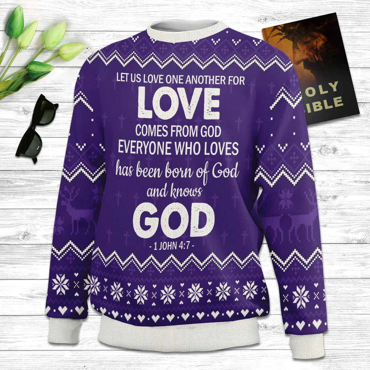 veryone Who Loves Has Been Born Of God And Knows God 1 John 47 Ugly Christmas Sweater - Christian Unisex Sweater - Religious Christmas Gift